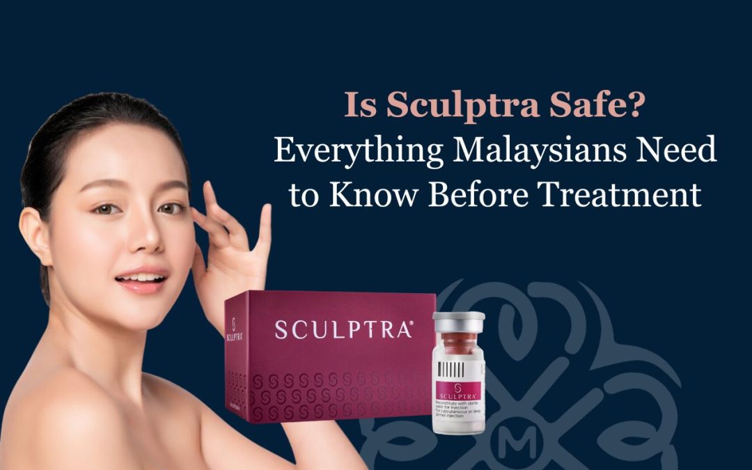 Is Sculptra Safe? Everything Malaysians Need to Know Before Treatment